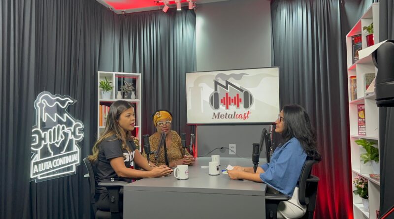 Metalcast discute desafios enfrentados por mulheres negras trabalhadoras no Brasil